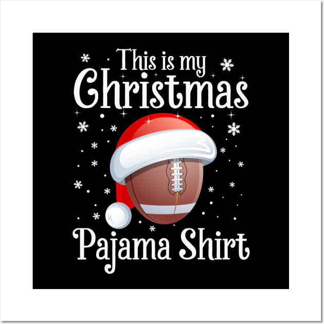 This Is My Christmas Rugby Pajama Shirt Wall Art by DragonTees